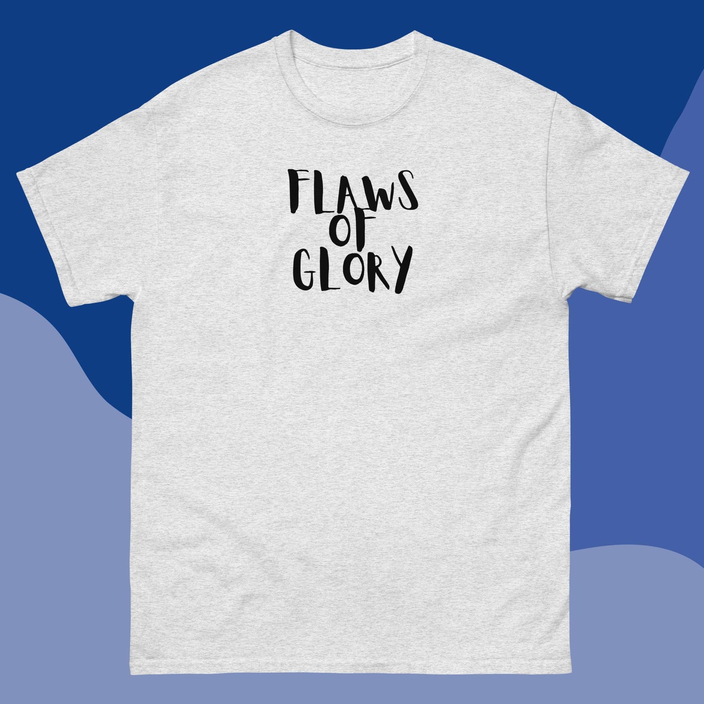 Men's classic tee "Flaws Of Glory"