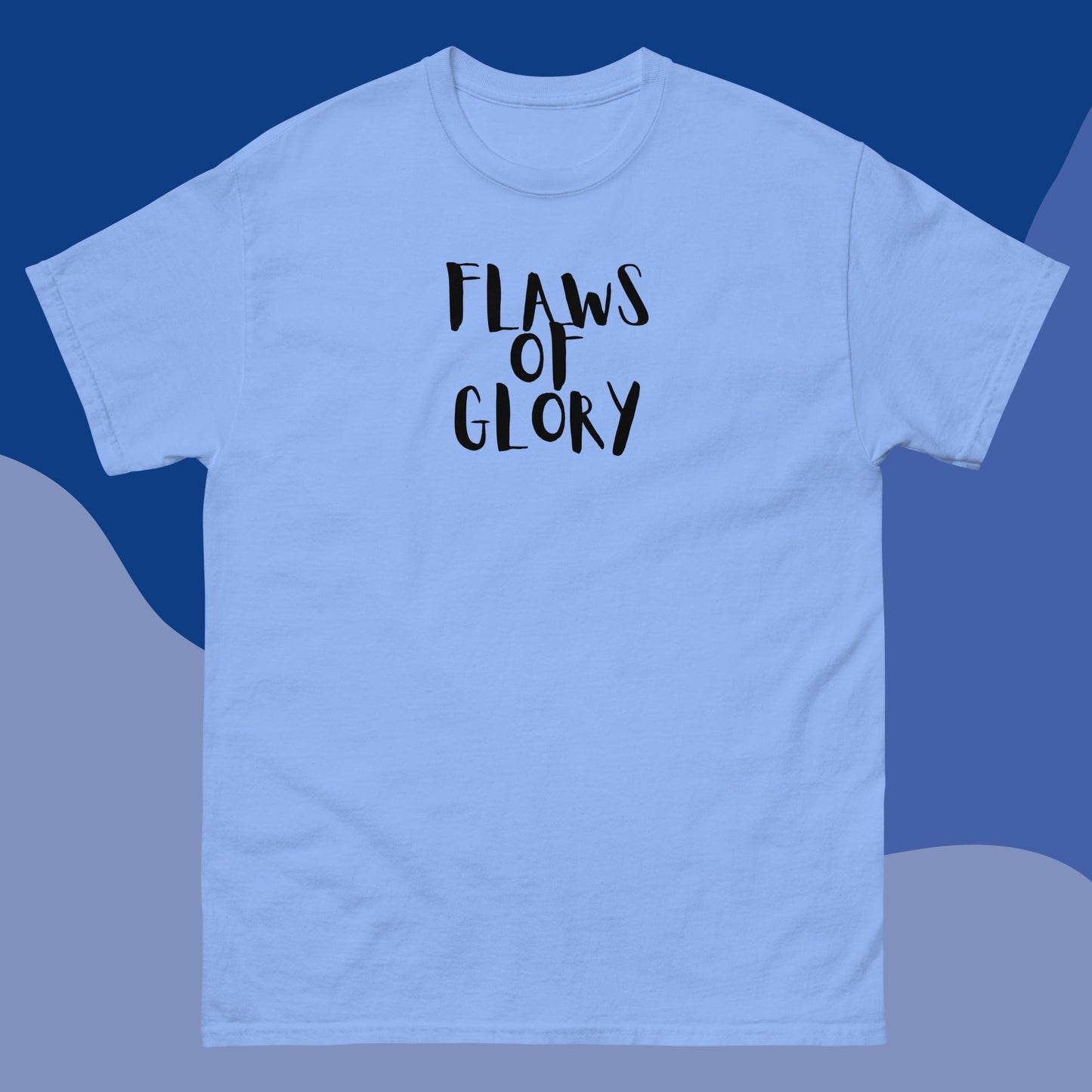 Men's classic tee "Flaws Of Glory"