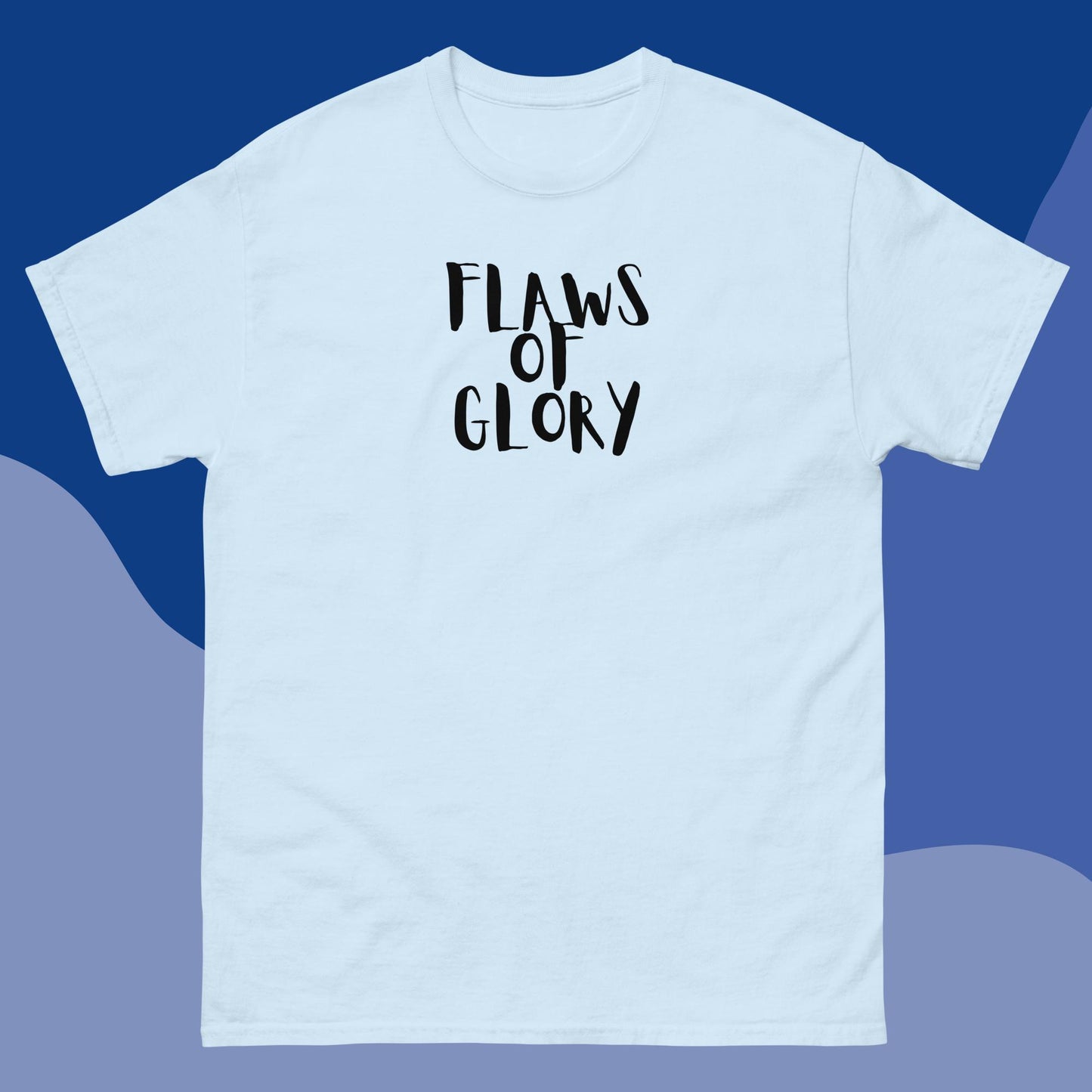 Men's classic tee "Flaws Of Glory"