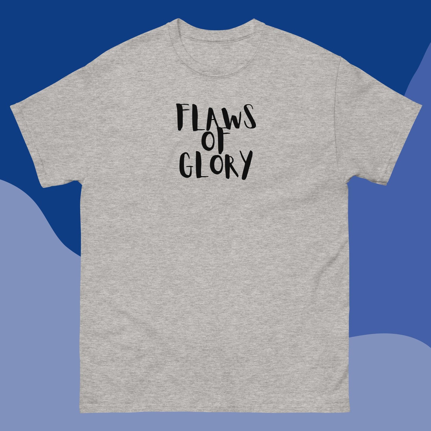 Men's classic tee "Flaws Of Glory"