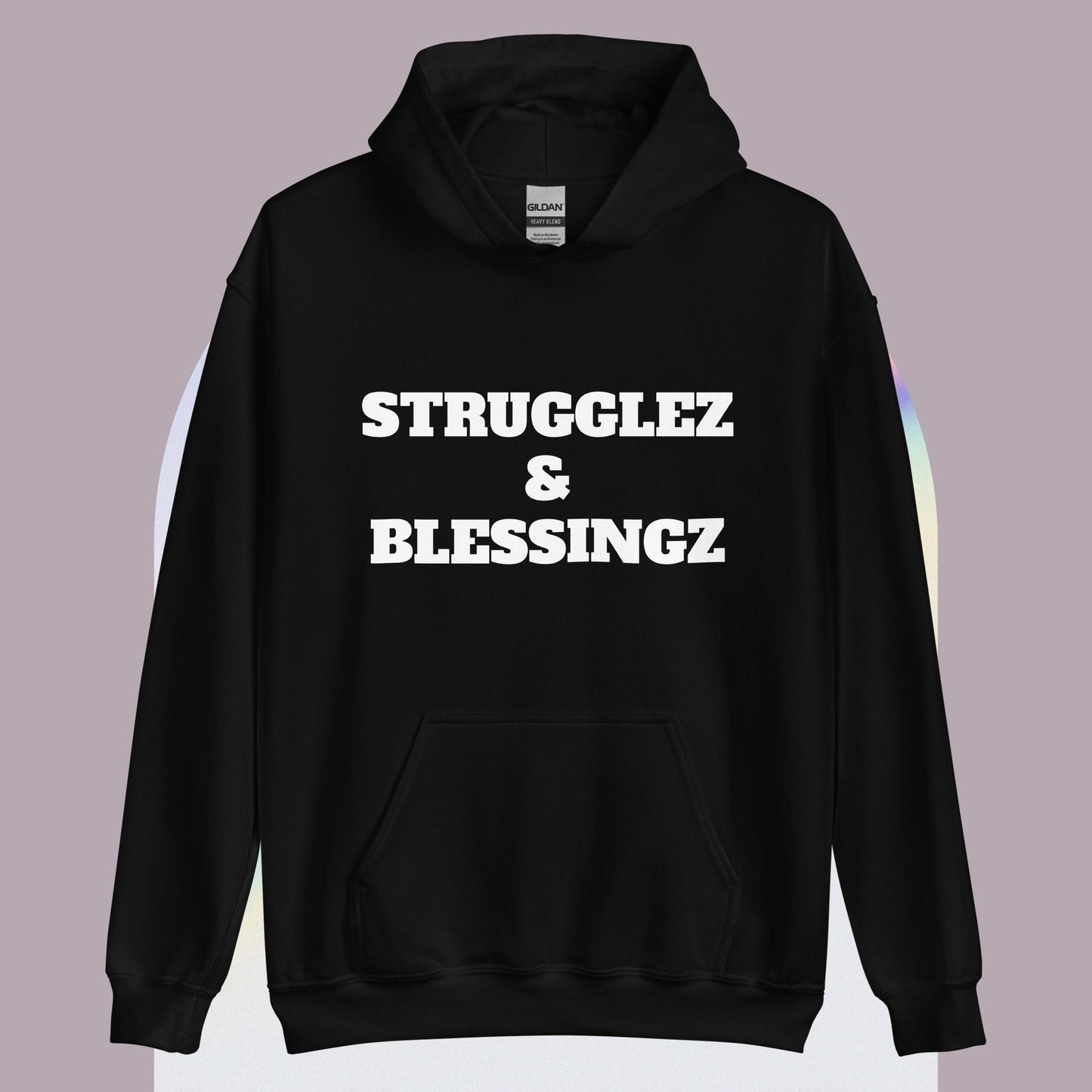 Unisex Hoodie "Strugglez&Blessingz"