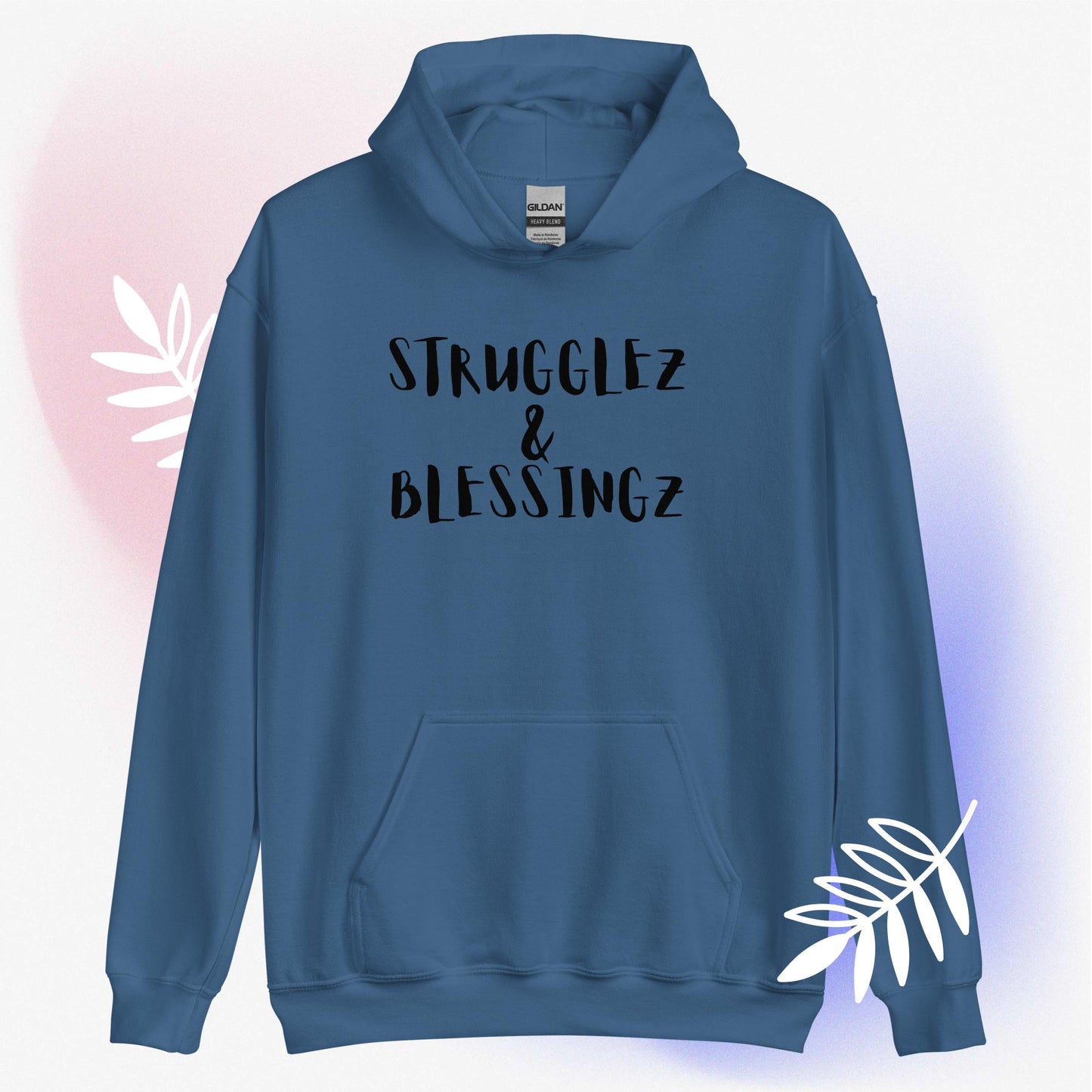 Unisex Hoodie "Strugglez&Blessingz"