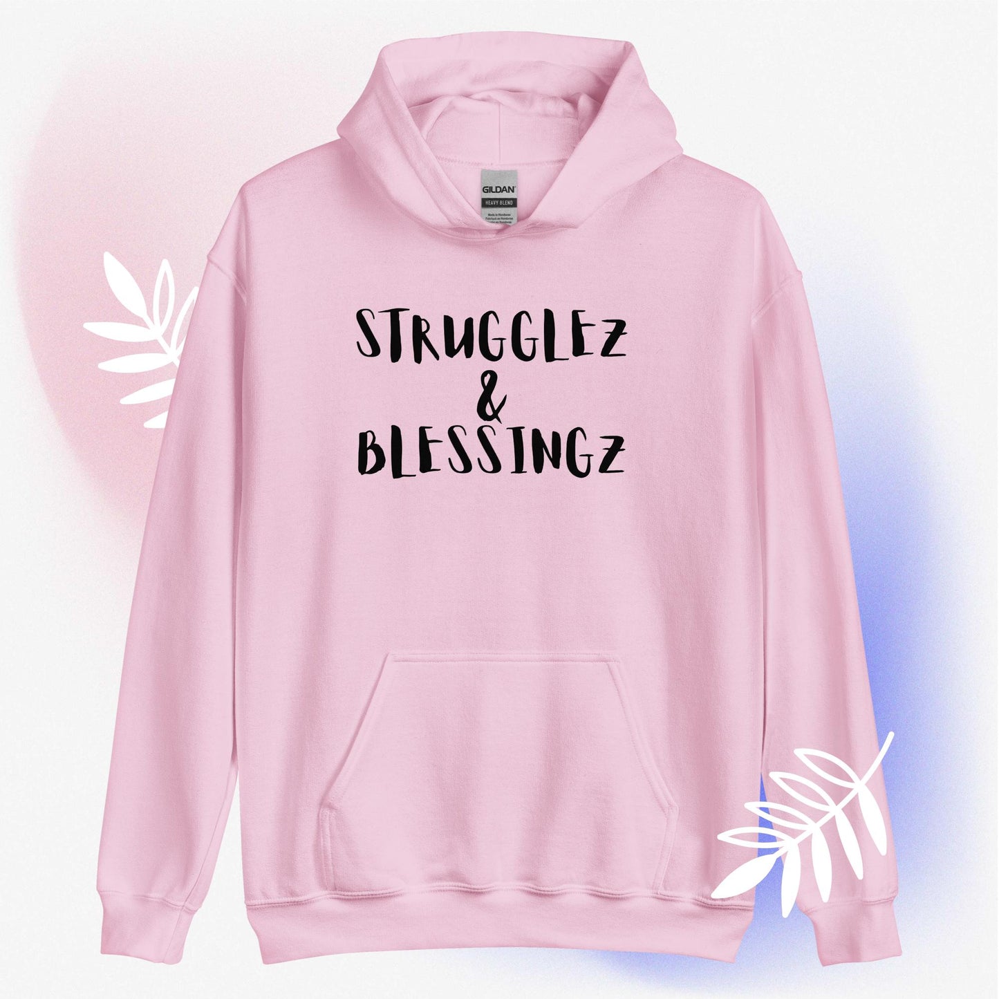 Unisex Hoodie "Strugglez&Blessingz"