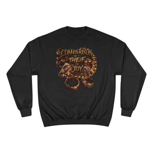Sweatshirt — "Comparison Is The Thief Of Joy" Motivational Graphic Crewneck